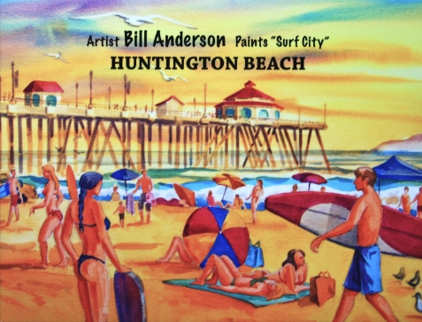 Book "Surf City" Huntington Beach Artist Bill Anderson, 136 Page